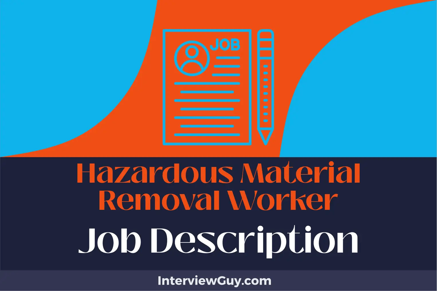 Hazardous Material Removal Worker Job Description [Updated for 2024]