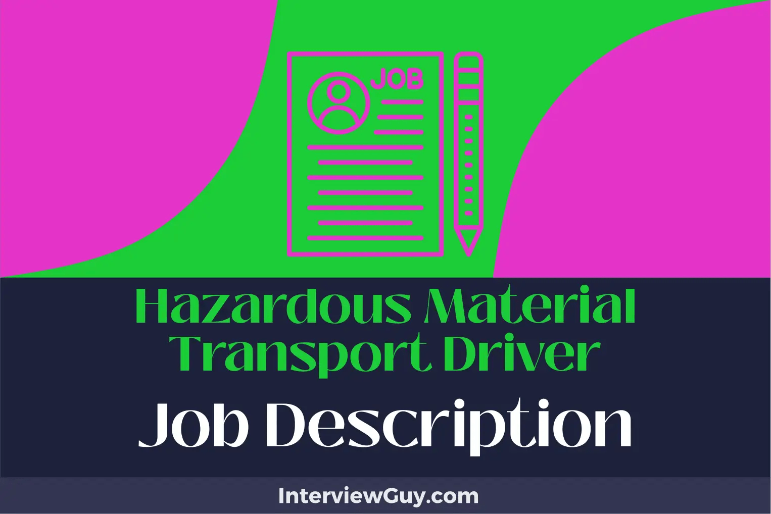 Hazardous Material Transport Driver Job Description [Updated for 2024]