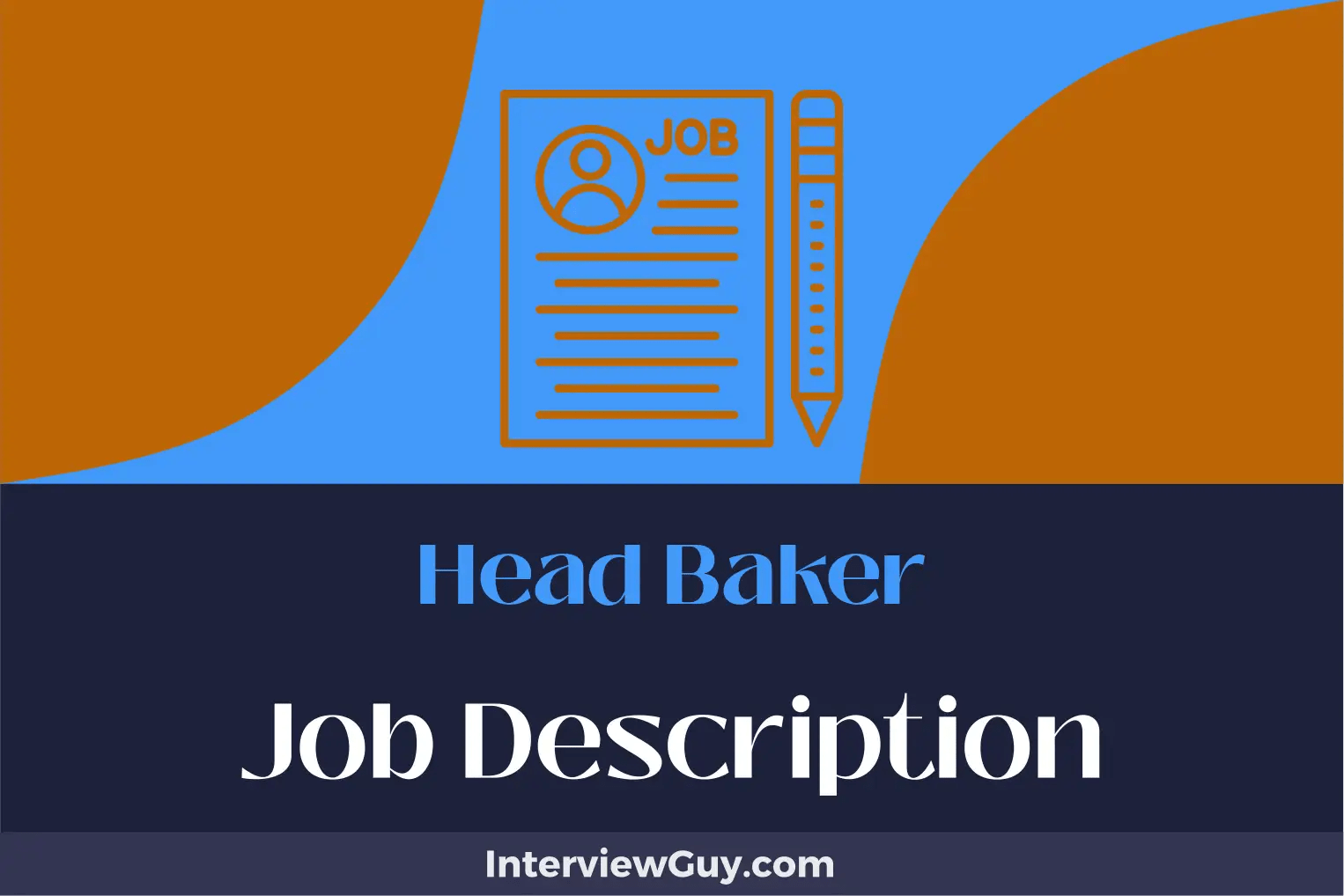 Head Baker Job Description [Updated for 2024]