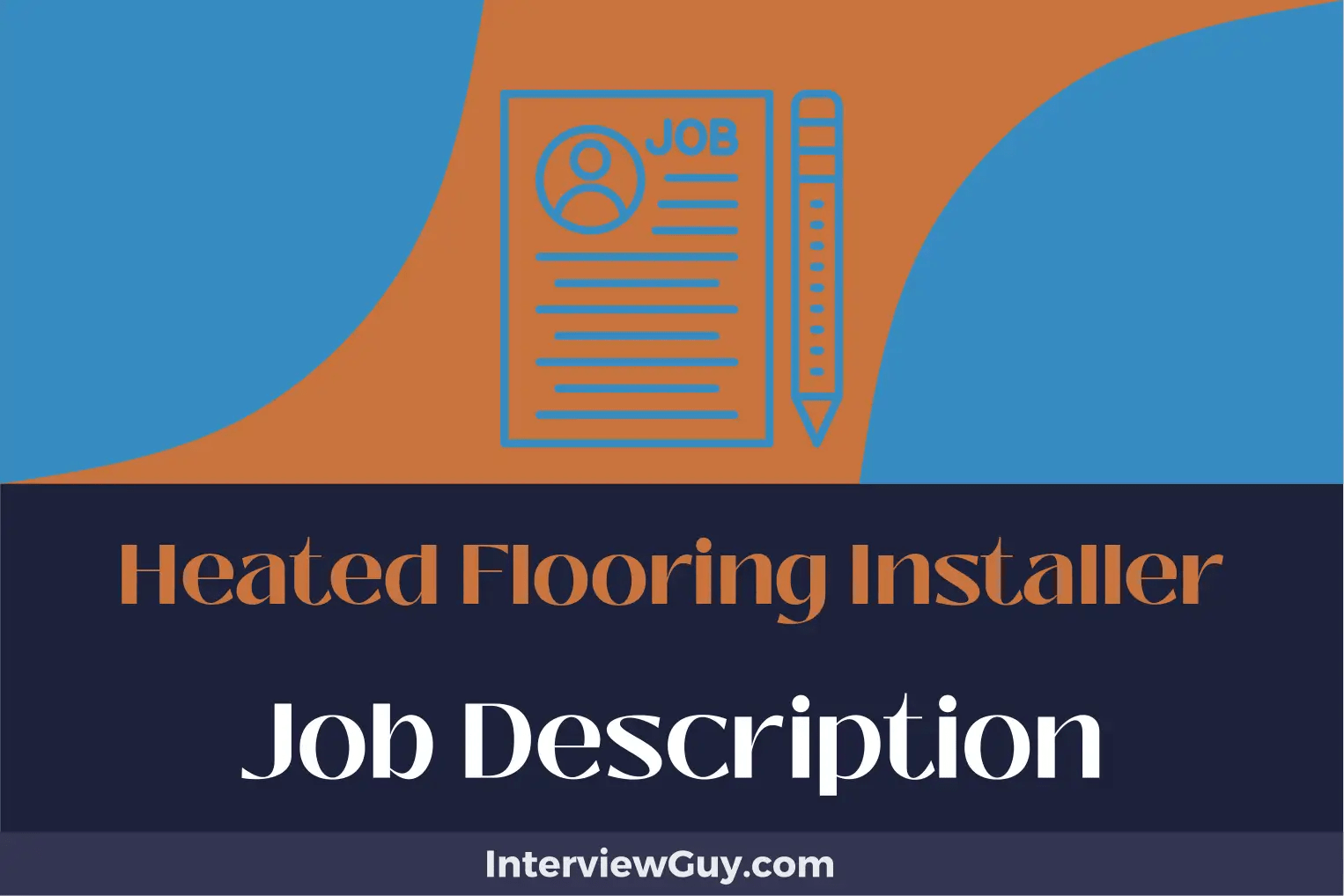 Heated Flooring Installer Job Description [Updated for 2024]