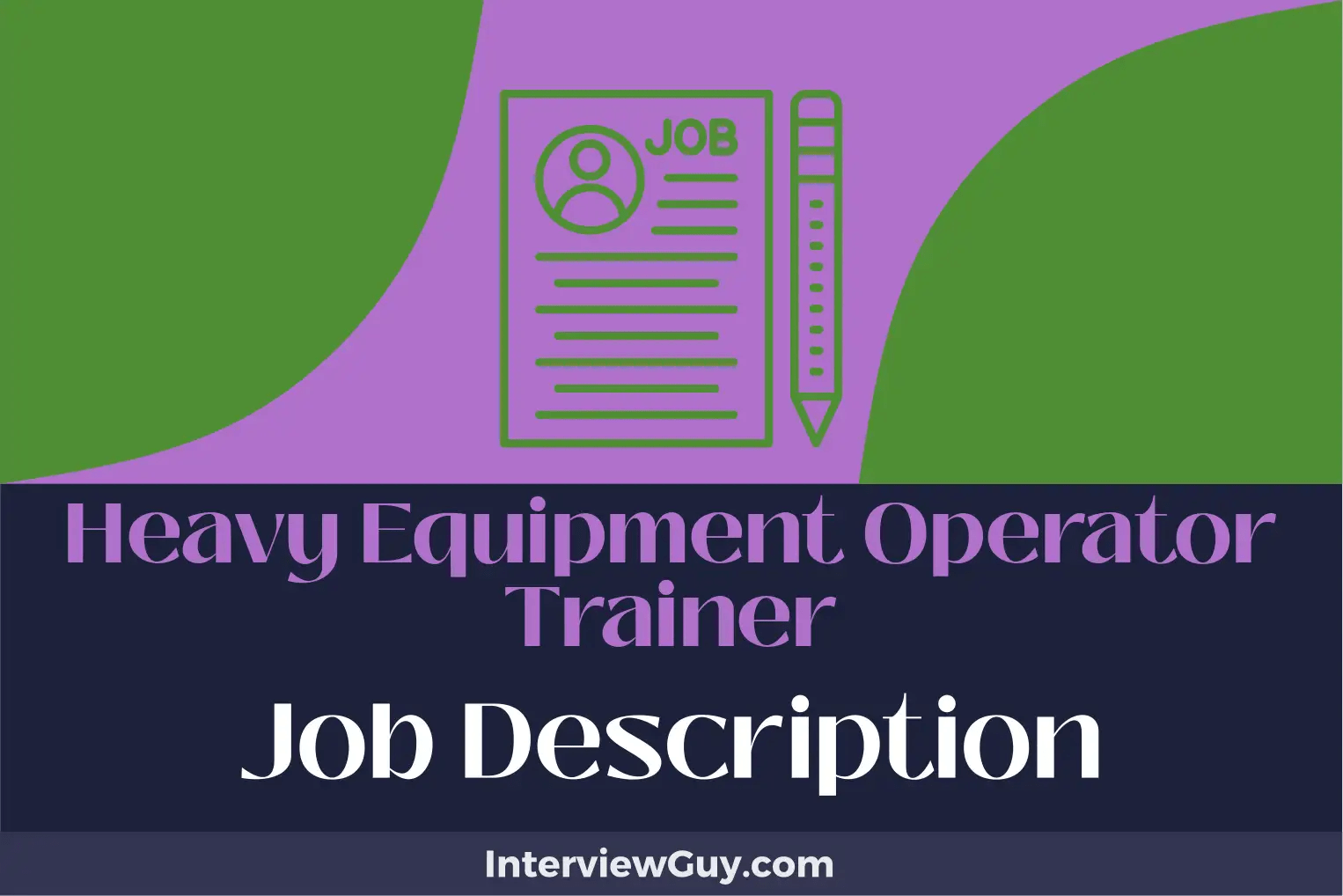 Heavy Equipment Operator Trainer Job Description [Updated for 2024]