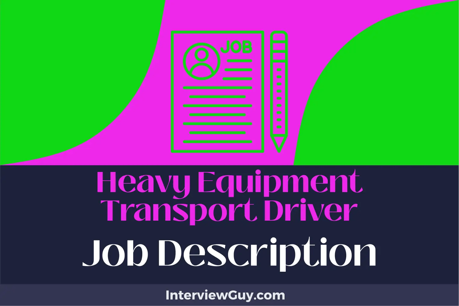 Heavy Equipment Transport Driver Job Description [Updated for 2024]