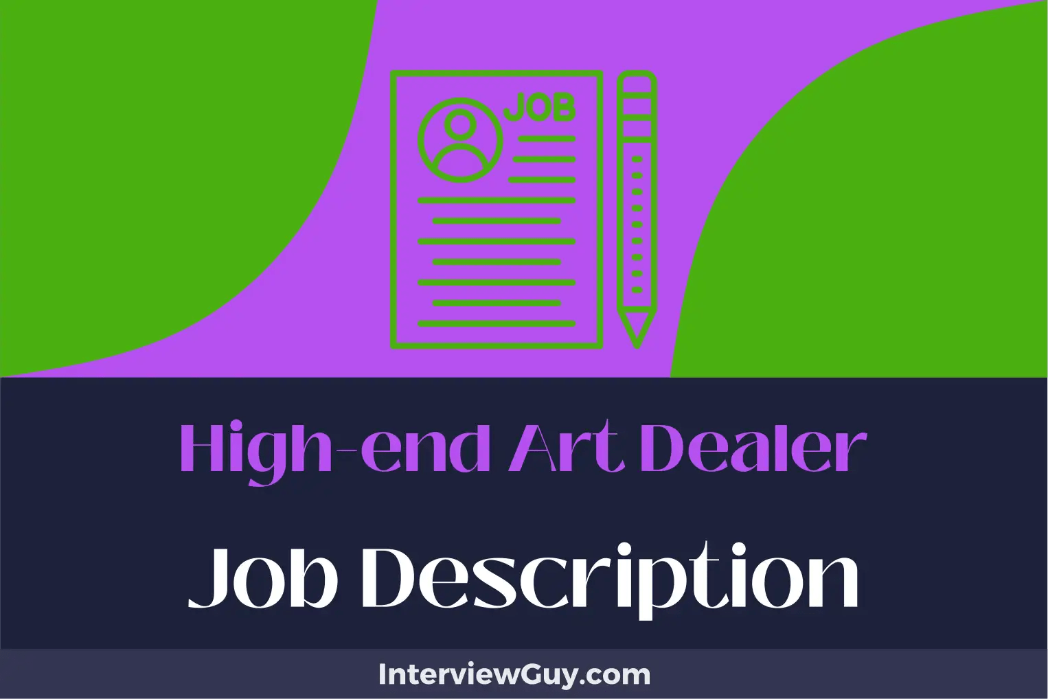 Highend Art Dealer Job Description [Updated for 2024]
