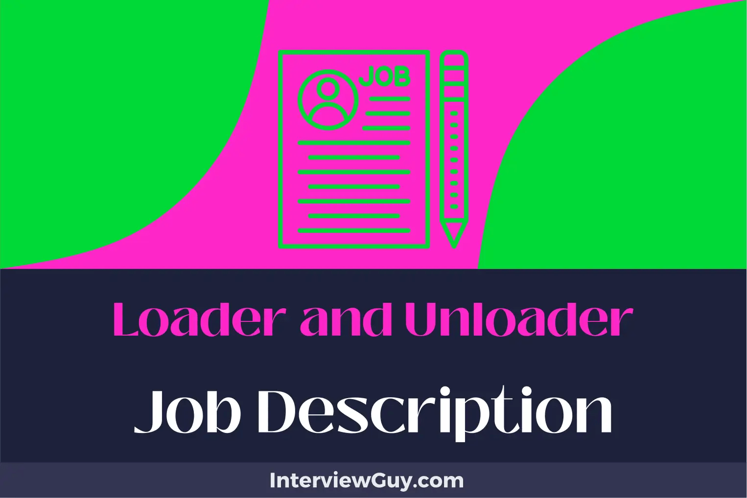 Loader and Unloader Job Description [Updated for 2024]