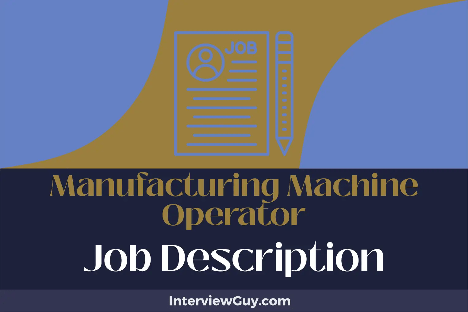 Manufacturing Machine Operator Job Description [Updated for 2024]