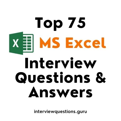 Top 75+ Excel Interview Questions and Answers 2024 Shortcuts