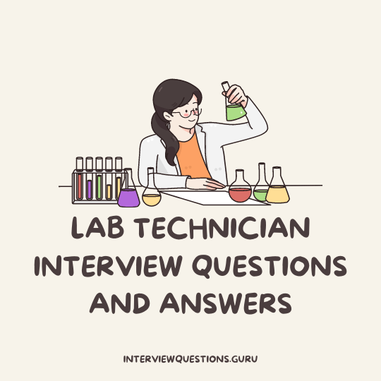 35 Lab Technician Interview Questions and Answers 2024