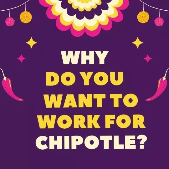 Why Do You Want To Work for Chipotle? 5 Sample Answers