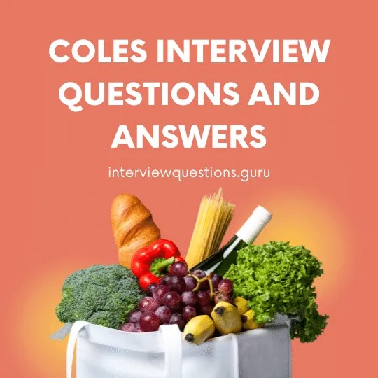 Top 15 Coles Interview Questions and Answers 2024
