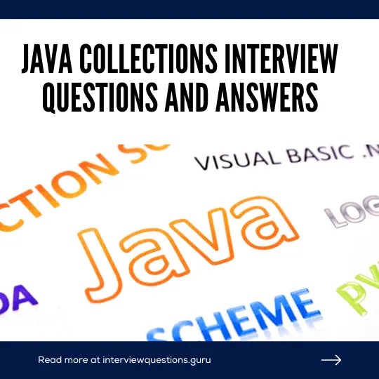 Top 20 Java Collections Interview Questions and Answers 2024