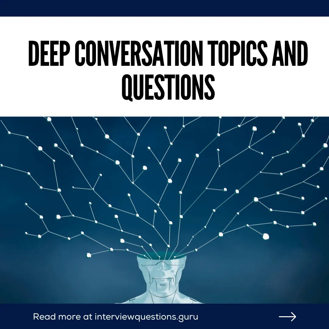 100 MindBlowing Deep Conversation Topics and Questions