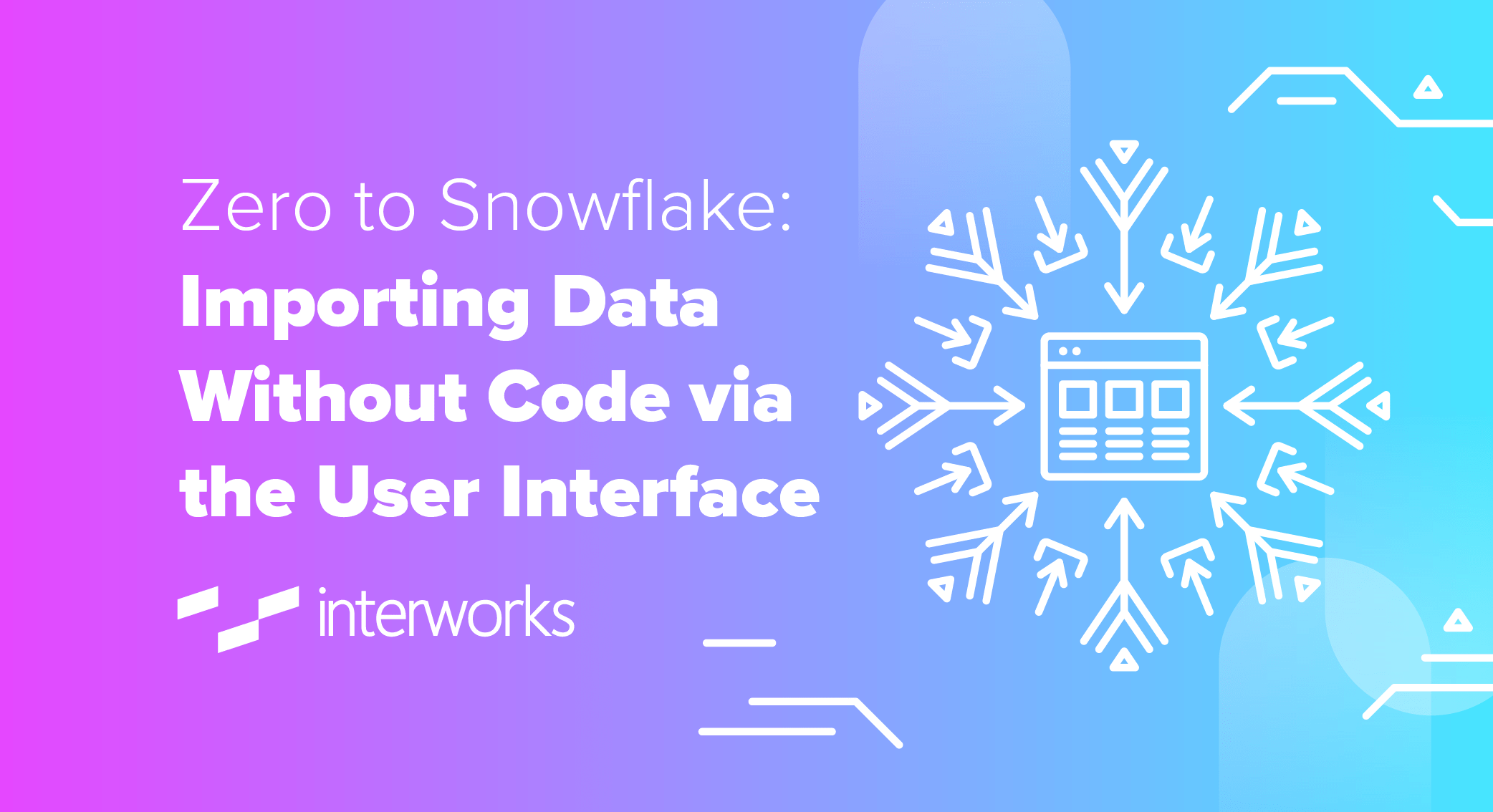Zero to Snowflake Importing Data Without Code via the User Interface