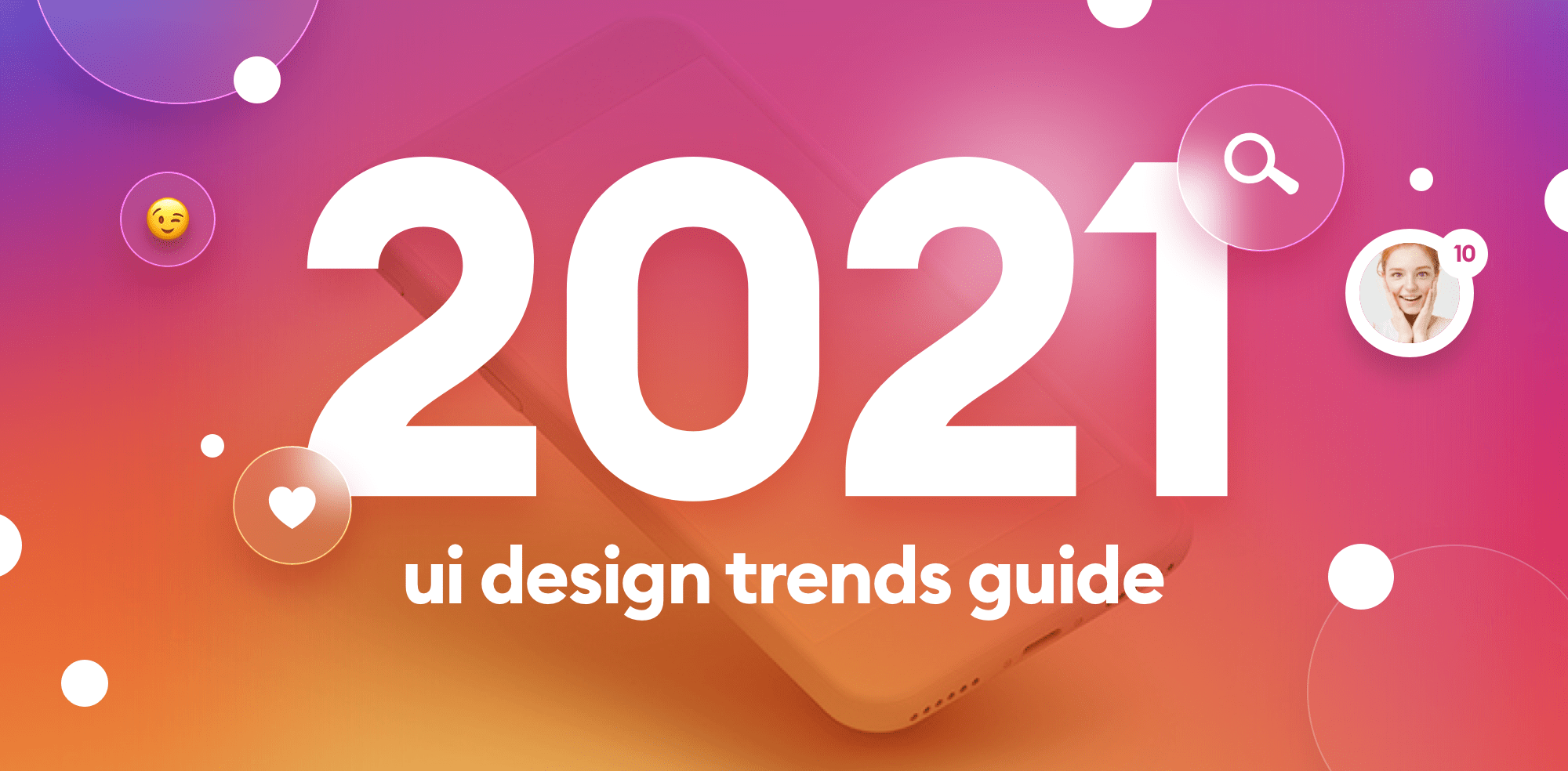 Top 5 Hottest Mobile App UI Trends In 2021