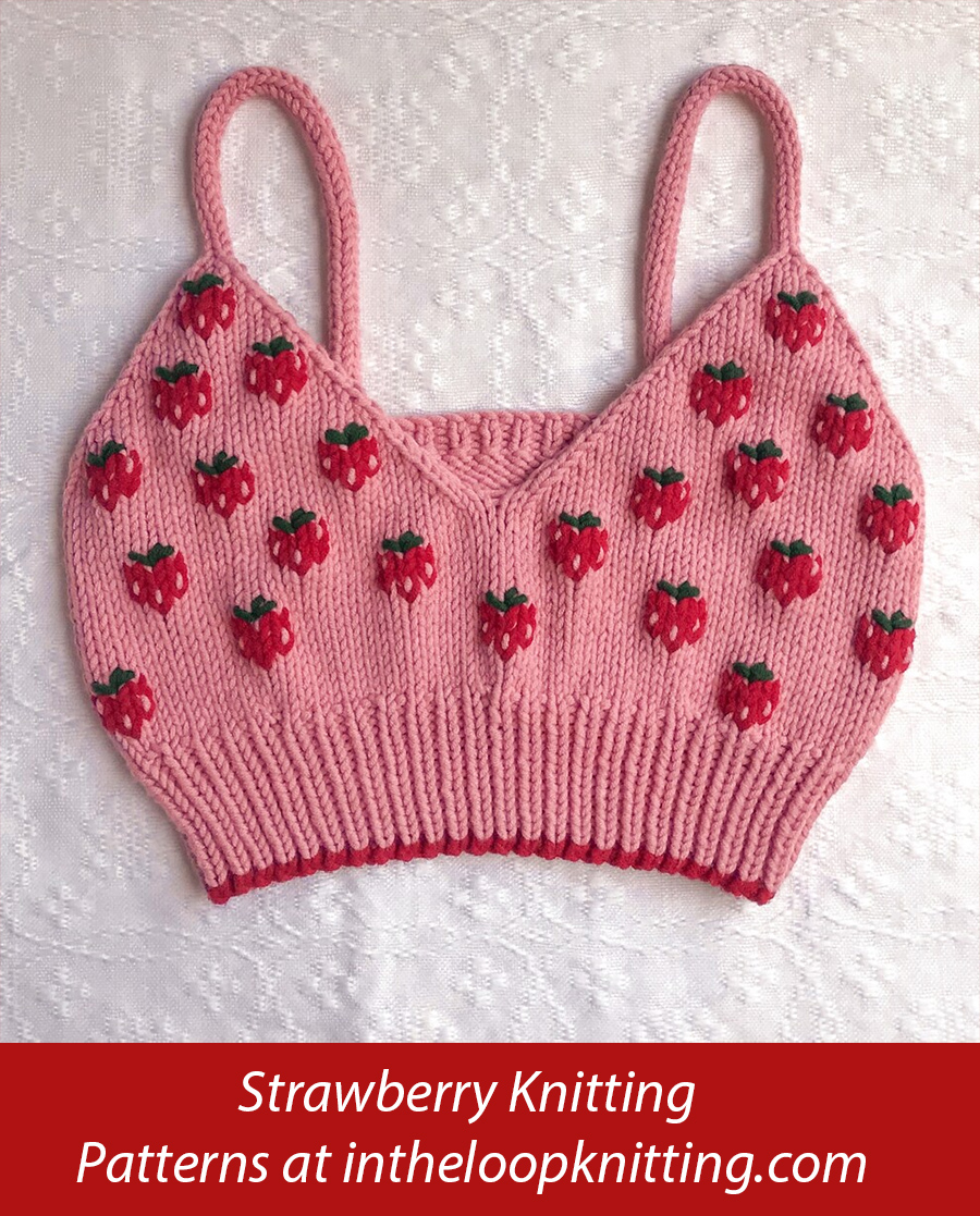 Strawberry Knitting Patterns In the Loop Knitting