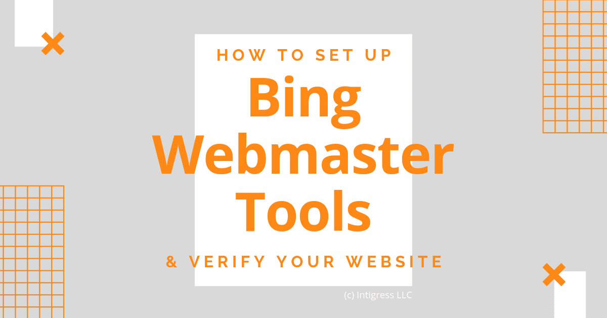 My Website Is Not Indexing In Bing Search Engine - Microsoft Q&A How To Set Up Bing Webmaster Tools & Verify Your Website | Intigress