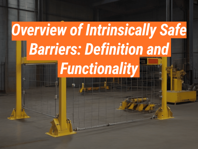 Intrinsically Safe Barrier Understanding Definition and Functionality