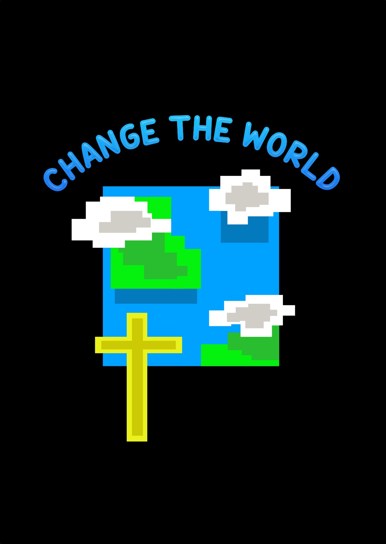 Change the World! Comm 185 Introduction to Digital Media Production