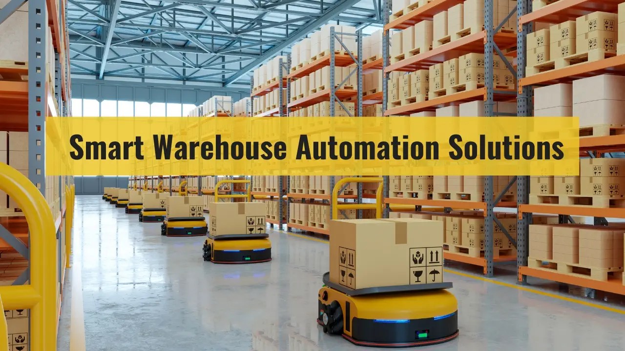 Elevate Efficiency with Smart Warehouse Automation Solutions