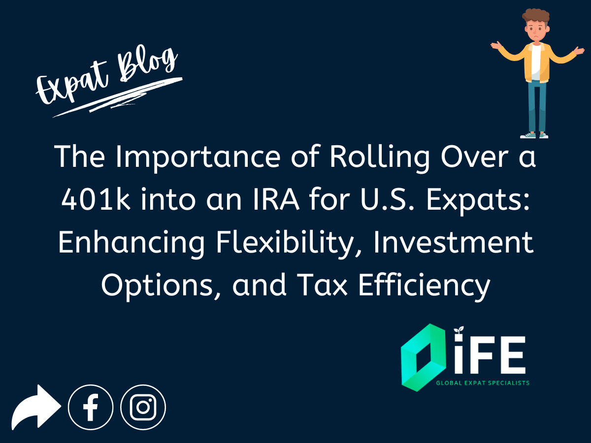 The Importance of Rolling Over a 401k into an IRA for U.S. Expats