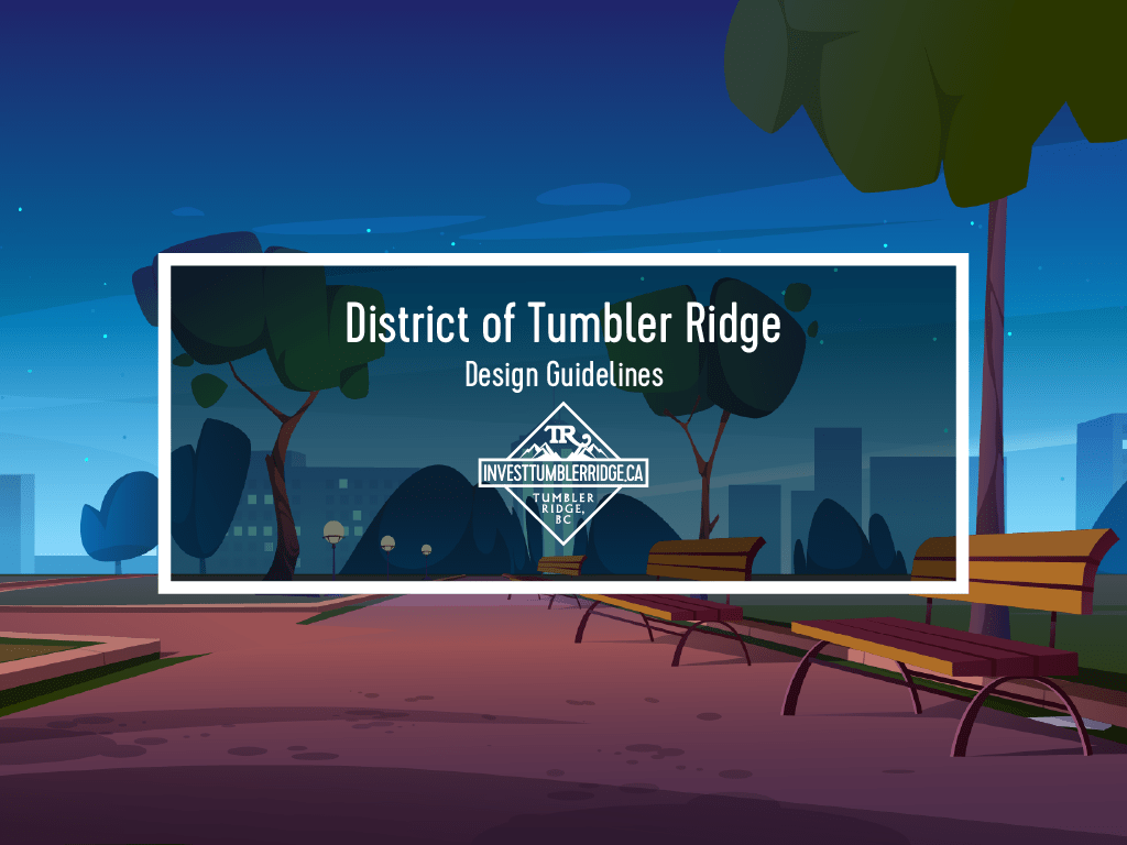District of Tumbler Ridge Design Guidelines Tumbler Ridge, BC