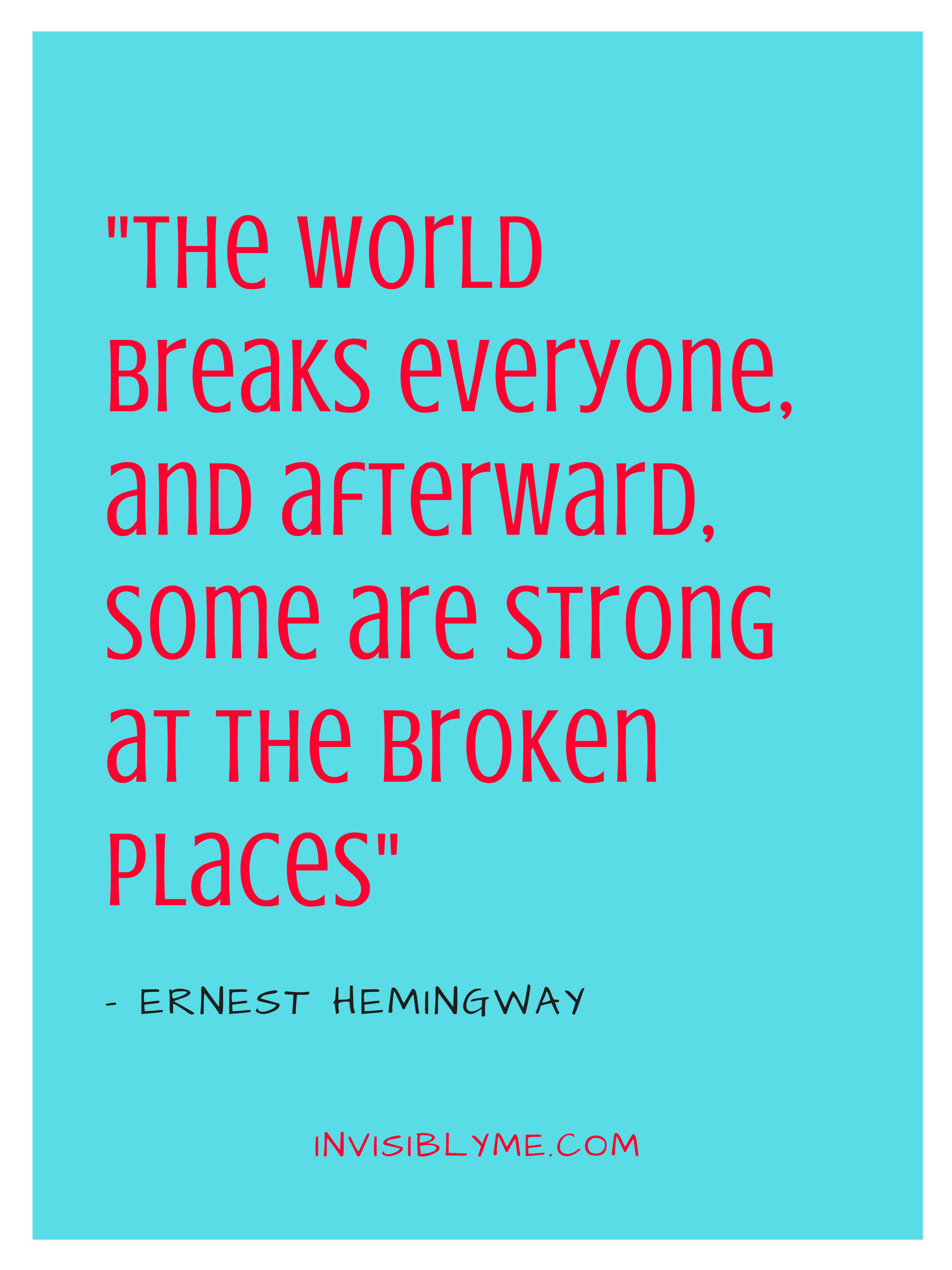 [ Quick Quote ] Strength Through The Breaks Invisibly Me