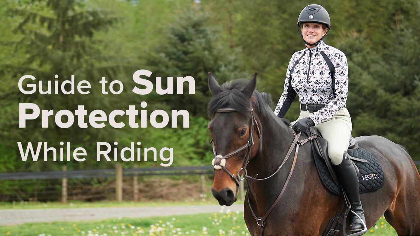 Kerrits Guide to Sun Protection While Riding Horses Kerrits