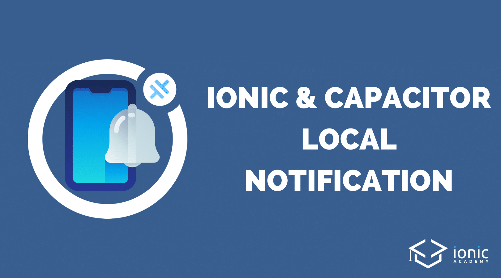 Creating Capacitor Local Notifications with Sound, Icons