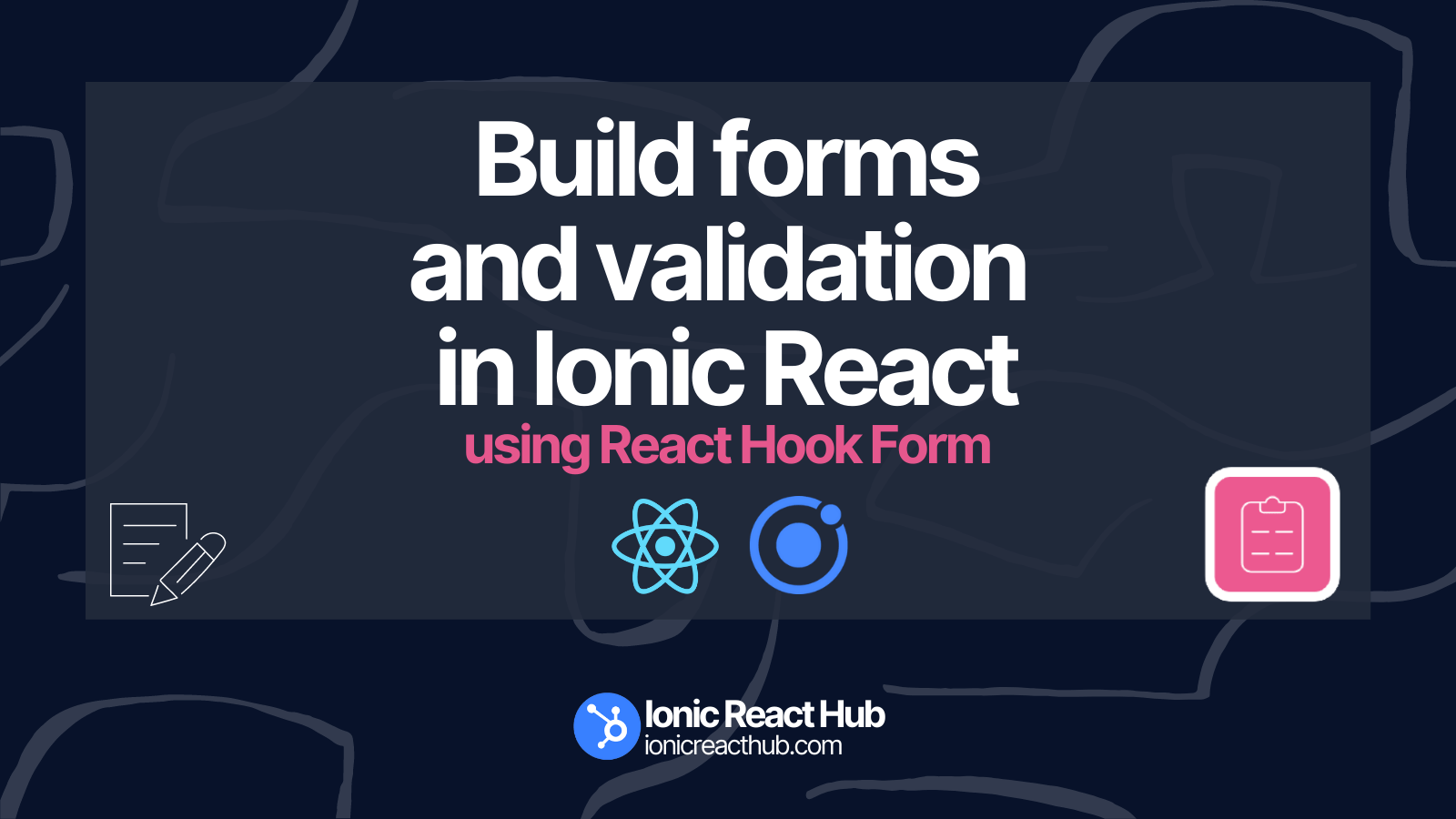 Blog posts and tutorials with examples about Ionic React