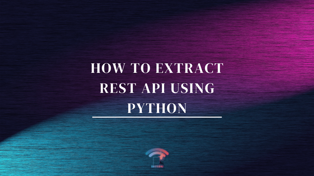 How to Extract REST API Data using Python IoTEDU