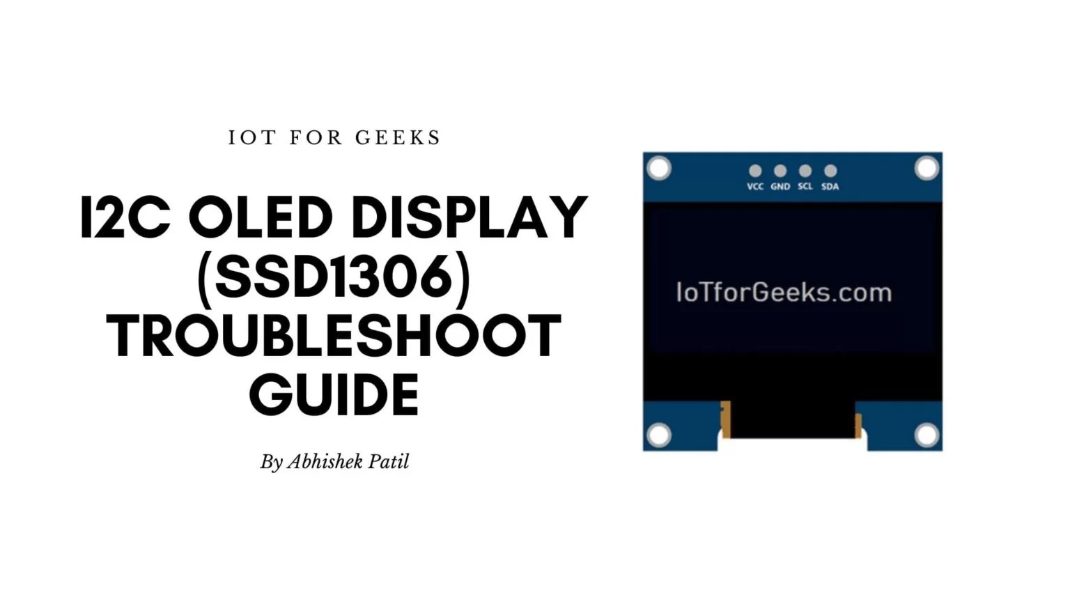 I2C OLED Display not working? Try this troubleshoot guide