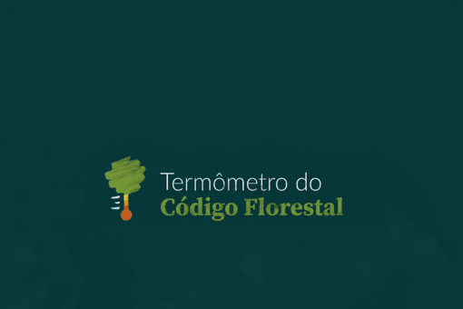 Nova versão da ferramenta Termômetro do Código Florestal é lançada