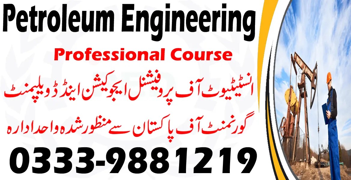 PETROLEUM ENGINEERING COURSE IN RAWALPINDI ISLAMABAD 03339881219