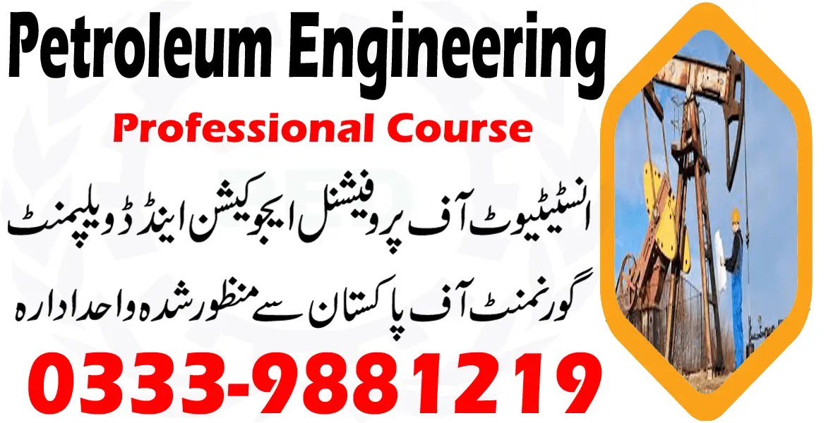 PETROLEUM ENGINEERING COURSE IN RAWALPINDI ISLAMABAD 03339881219