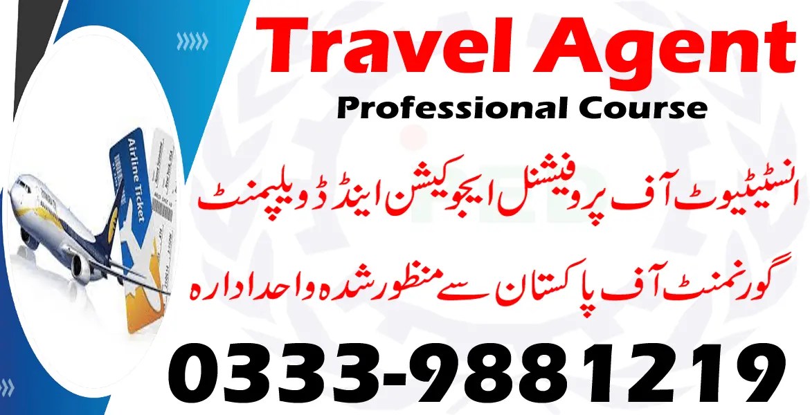 TRAVEL AGENT COURSE IN RAWALPINDI ISLAMABAD 03339881219