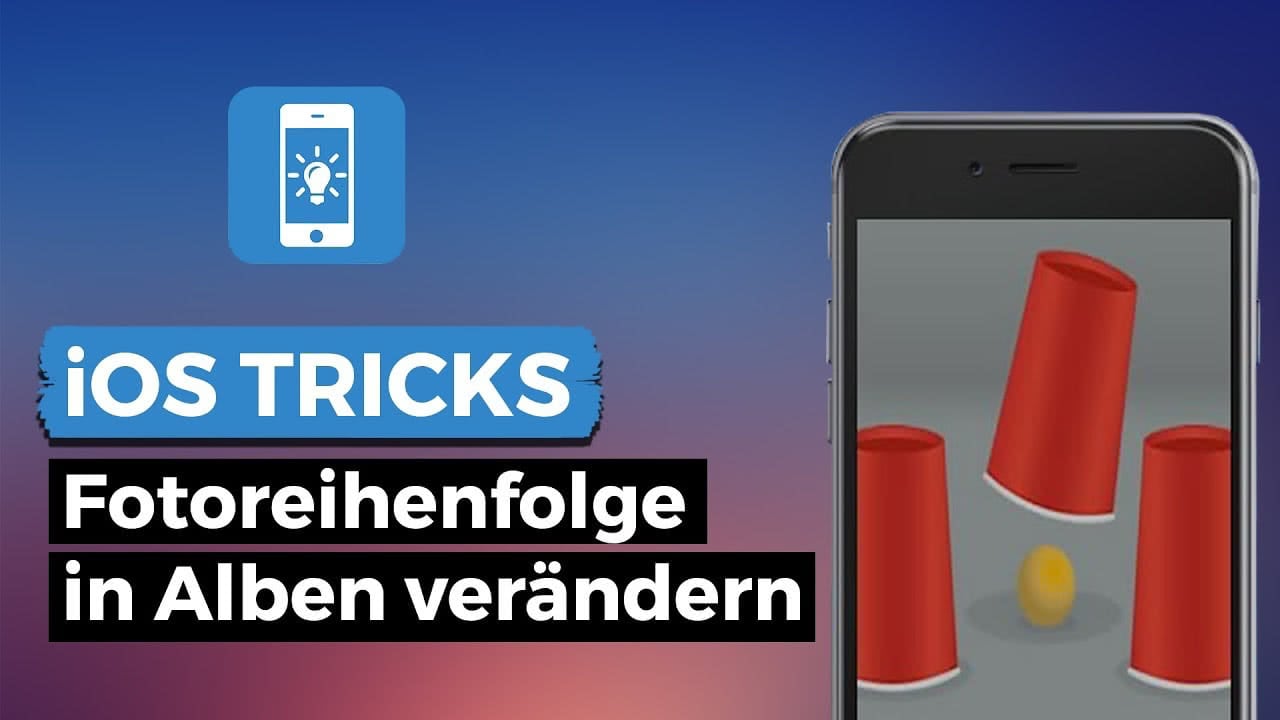 iPhone Fotos sortieren Reihenfolge im Album verändern!