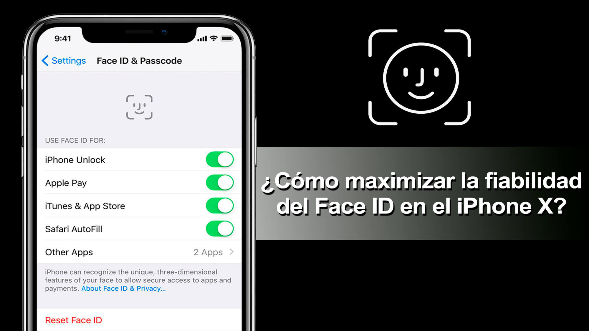 ¿Cómo maximizar la fiabilidad del Face ID en el iPhone X?