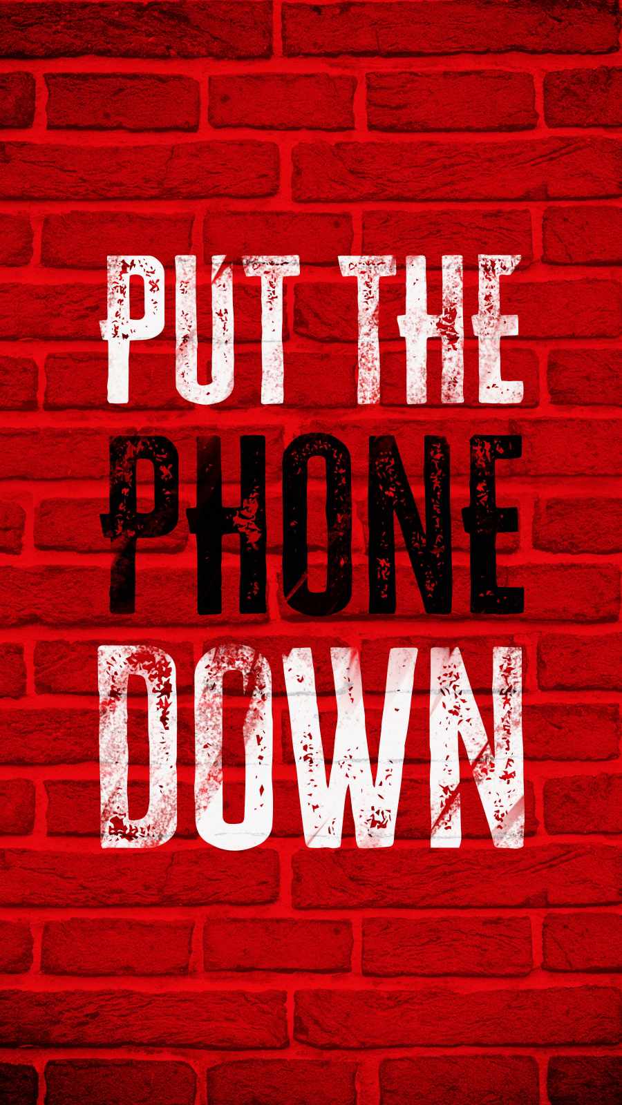 Put The Phone Down IPhone Wallpapers iPhone Wallpapers