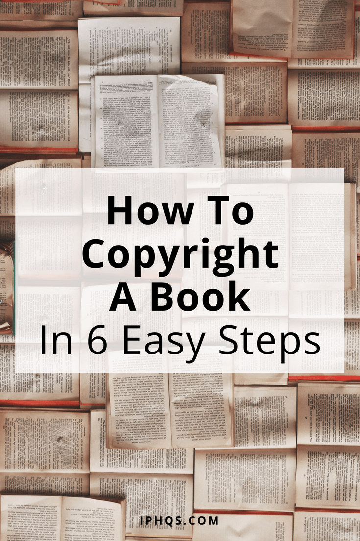 How To Copyright A Book In 6 Easy Steps Intellectual Property HQ