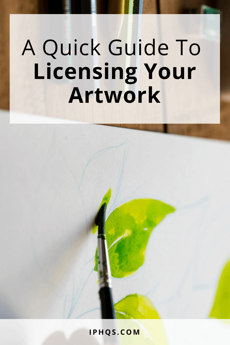 A Quick Guide To Licensing Your Artwork Intellectual Property HQ
