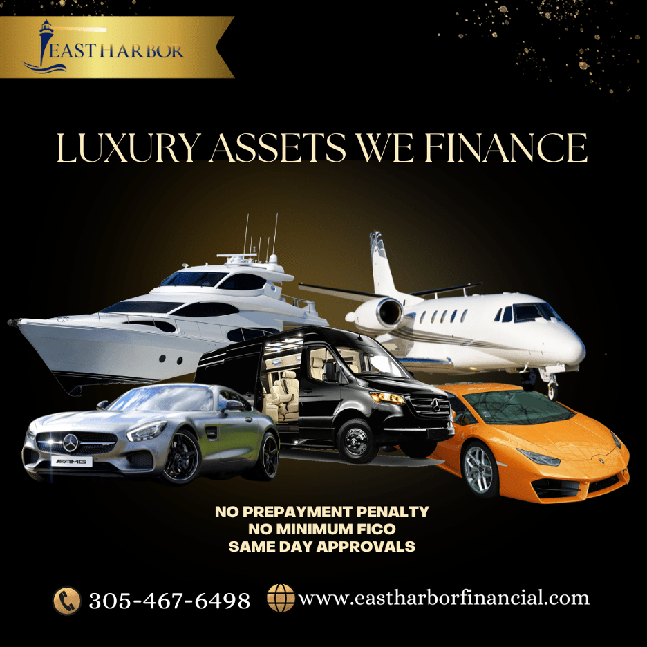 Financing Yachts, Exotic Cars and Real Estate East Harbor President in