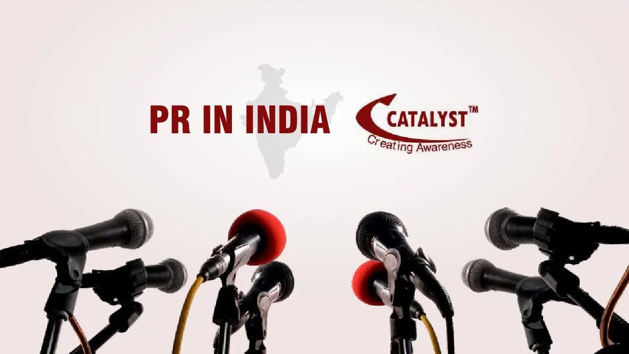Pr in India. Catalyst IPRN