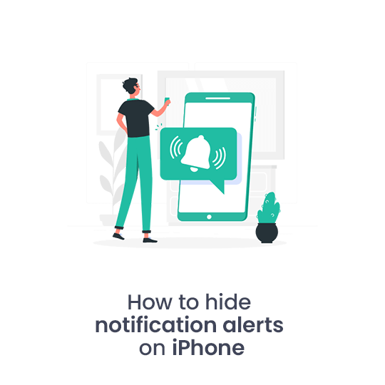 How to Hide Notification Alerts on iPhone