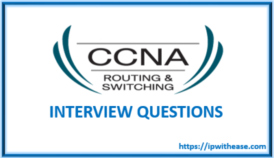 VPN Top 100 Interview Questions - IP With Ease