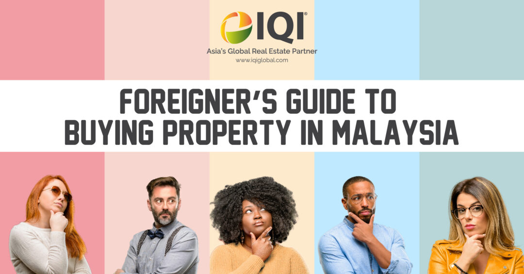 Can Foreigners Buy Property in Malaysia? Your Complete Guide!