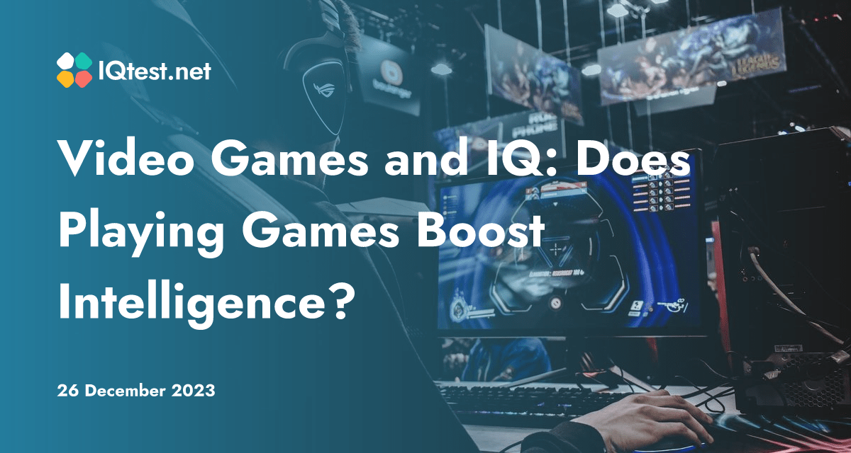 Video Games and IQ Does Playing Games Boost Intelligence?