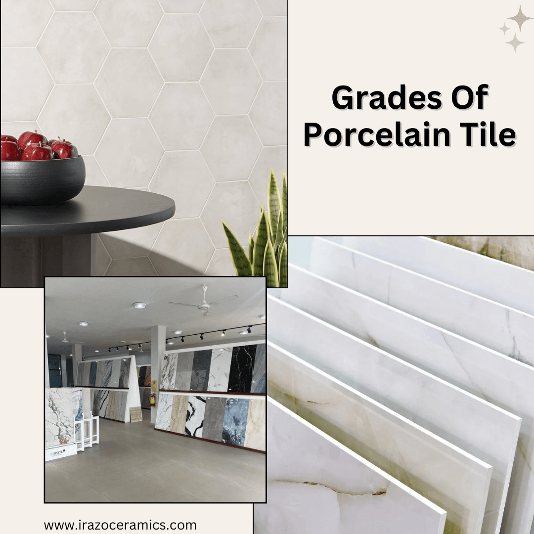 What are Different Grades in Porcelain Tile