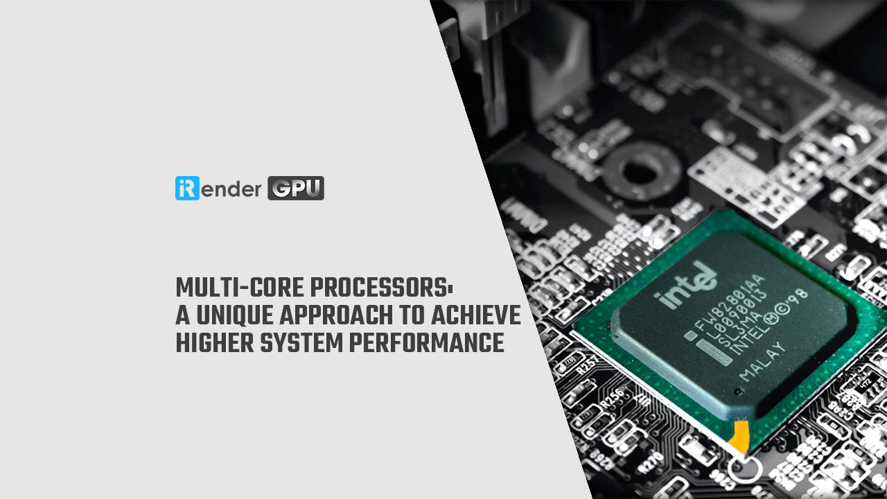 MultiCore Processors A Unique Approach to Achieve Higher System