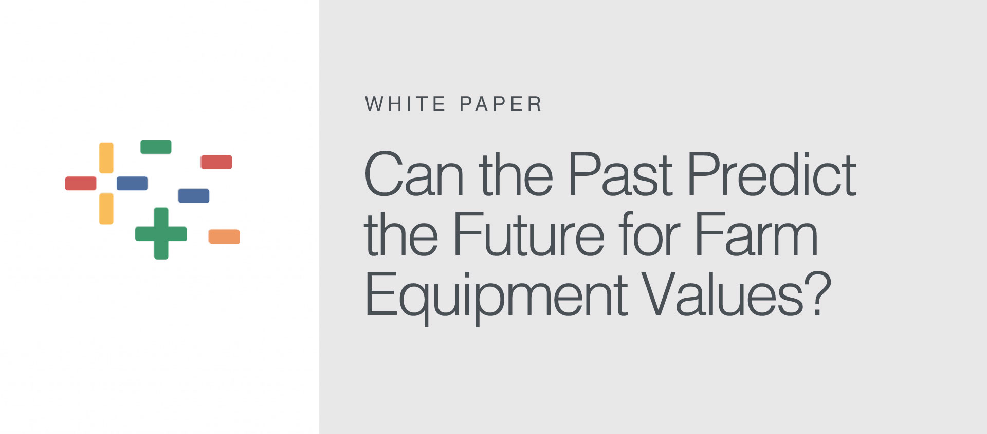 Can the Past Predict the Future for Farm Equipment Values? Iron Solutions