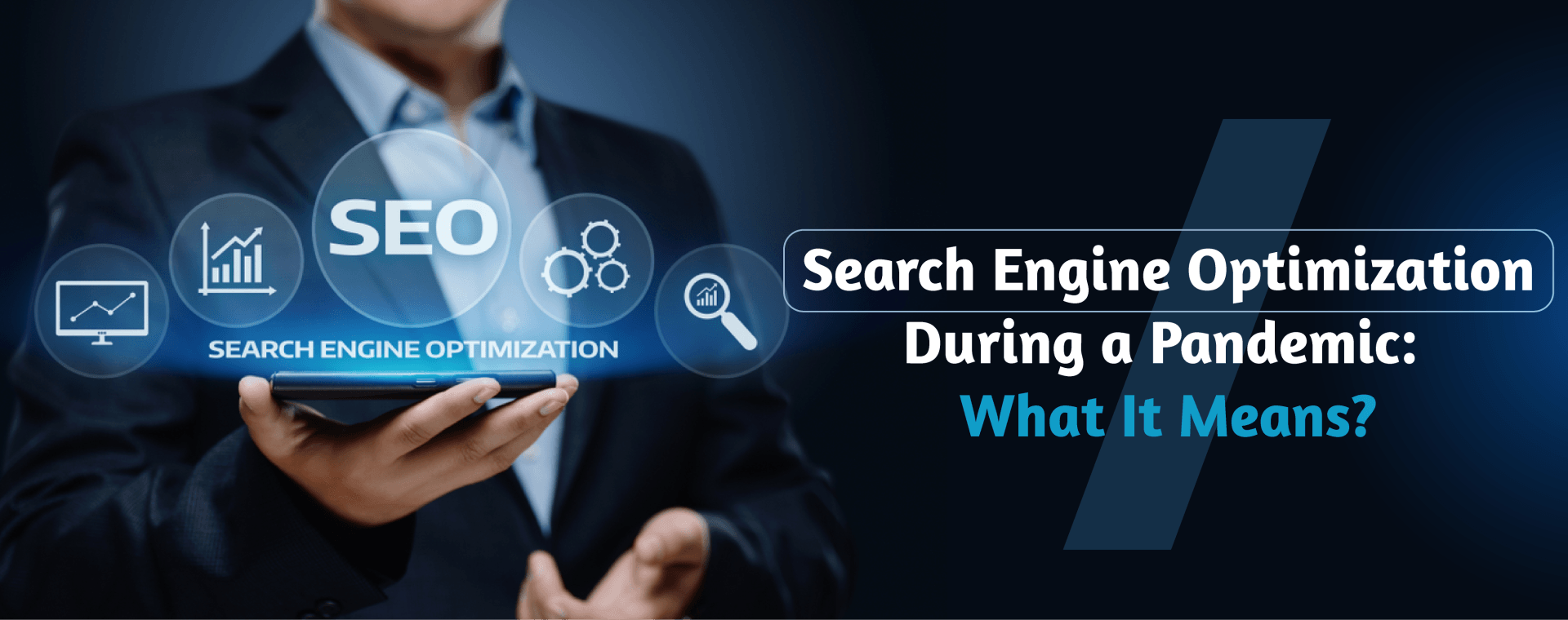 Search Engine Optimization During a Pandemic What It Means?