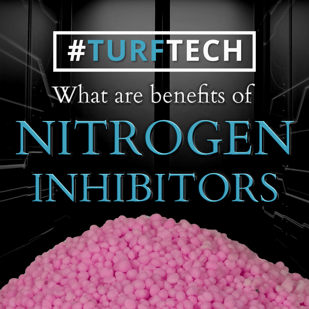 TurfTech What are the benefits of Nitrogen Inhibitors?